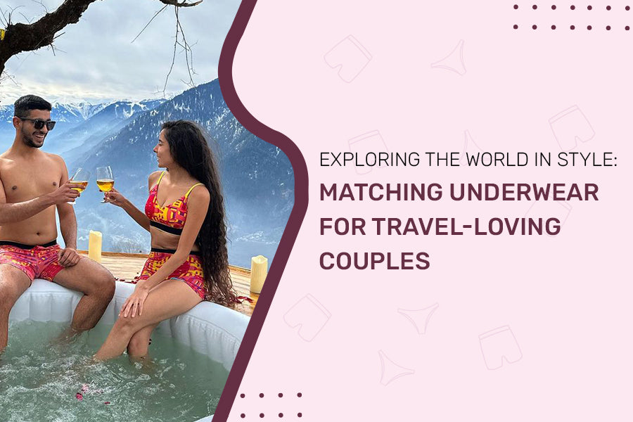 Exploring the World in Style: Matching Underwear for Travel-Loving Cou –  Bummer
