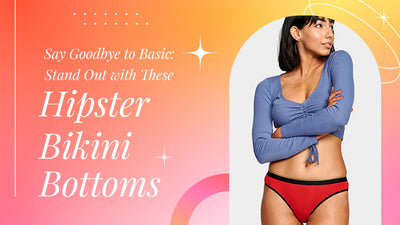 Say Goodbye to Basic: Stand Out with These Hipster Bikini Bottoms