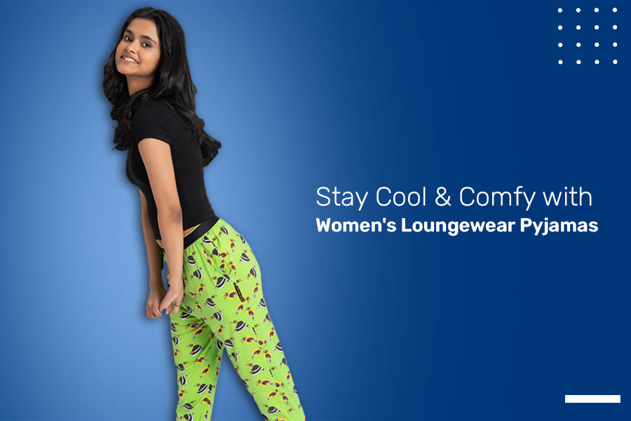 Stay Cool and Comfy with Women's Loungewear Pyjamas