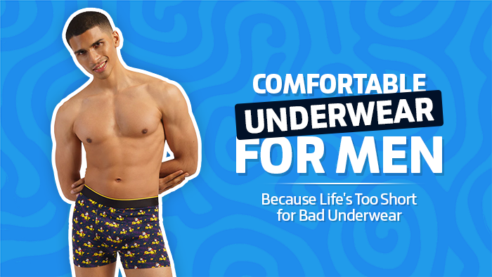 Comfortable Underwear for Men: Because Life's Too Short for Bad Underwear