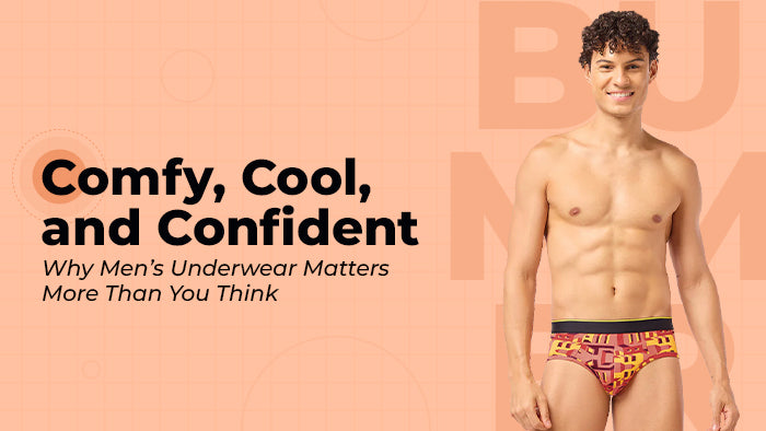Comfy, Cool, and Confident: Why Men’s Underwear Matters More Than You Think