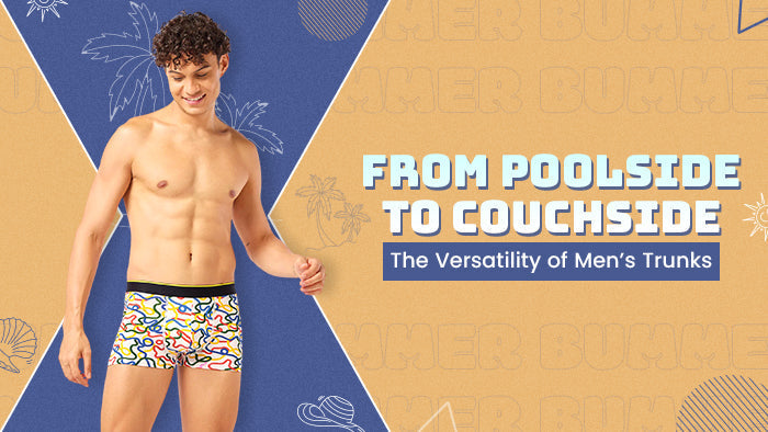 From Poolside to Couchside: The Versatility of Men’s Trunks
