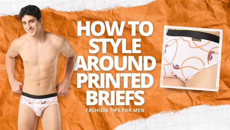 How To Style Around Printed Briefs: Fashion Tips For Men