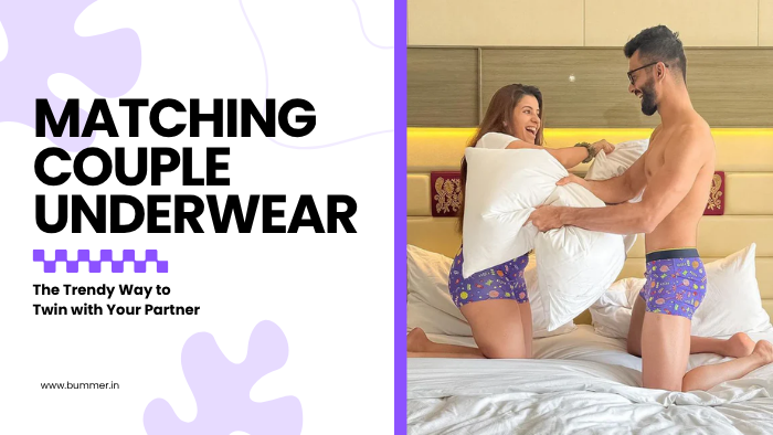 Matching Couple Underwear: The Trendy Way to Twin with Your Partner