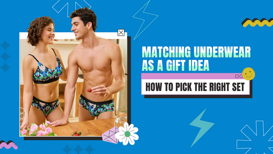 Matching Underwear as a Gift Idea: How to Pick ...
