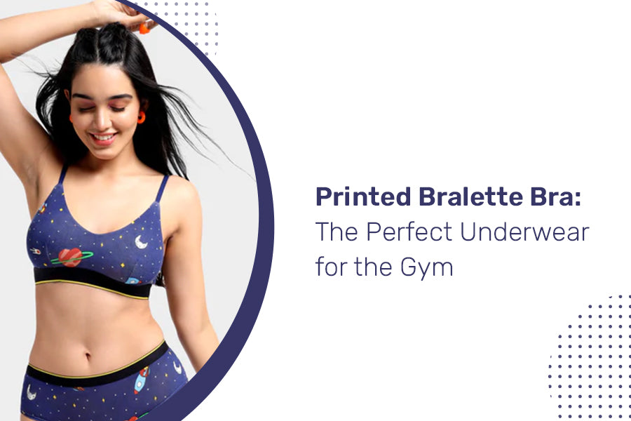 Printed Bralette Bra: The Perfect Underwear for the Gym