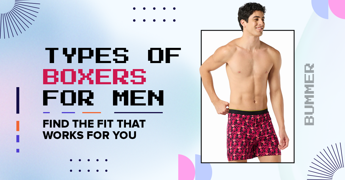 Types of Boxers for Men: Find the Fit That Works for You – Bummer