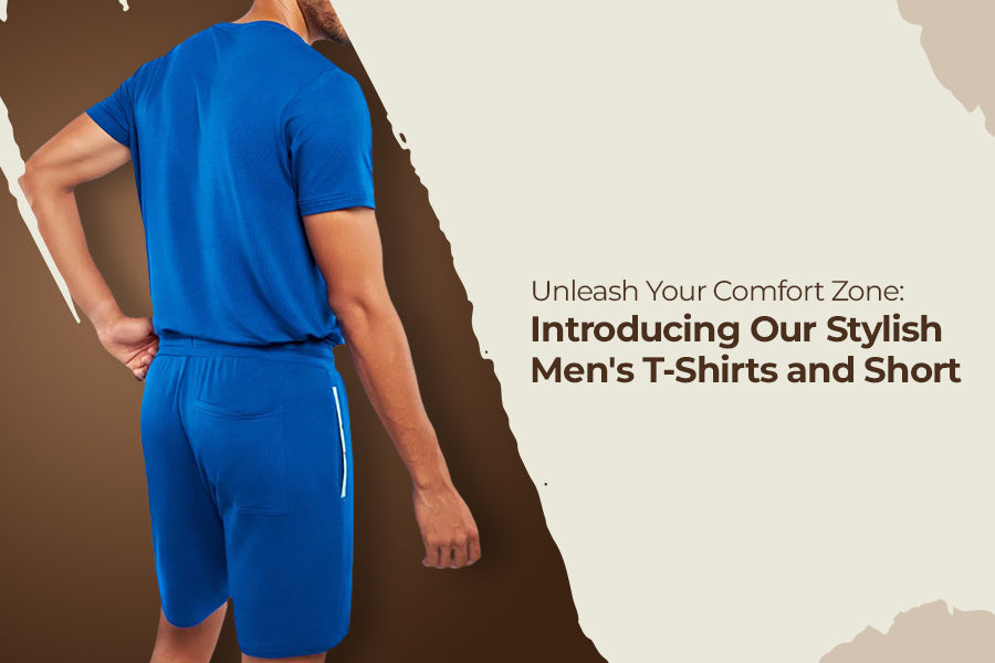 Unleash Your Comfort Zone: Introducing Our Stylish Men's T-Shirts and Shorts
