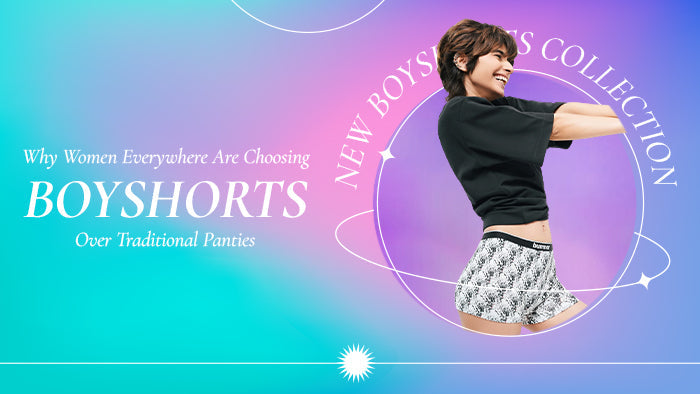 Why Women Everywhere Are Choosing Boyshorts Over Traditional Panties